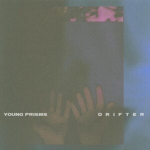 Young Prisms - Drifter ryhmässä CD @ Bengans Skivbutik AB (4139243)