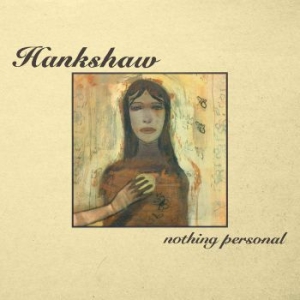 Hankshaw - Nothing Personal + Something Person ryhmässä CD @ Bengans Skivbutik AB (4139284)