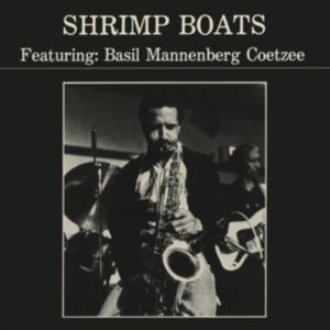 Coetzee Basil Mannenberg - Shrimp Boats ryhmässä VINYYLI @ Bengans Skivbutik AB (4142450)