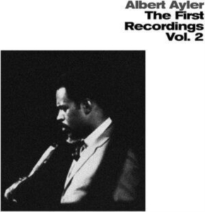 Ayler Albert - First Recordings Vol 2 ryhmässä VINYYLI @ Bengans Skivbutik AB (4142469)