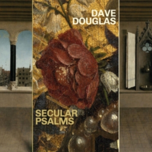 Douglas Dave - Secular Psalms ryhmässä CD @ Bengans Skivbutik AB (4142573)