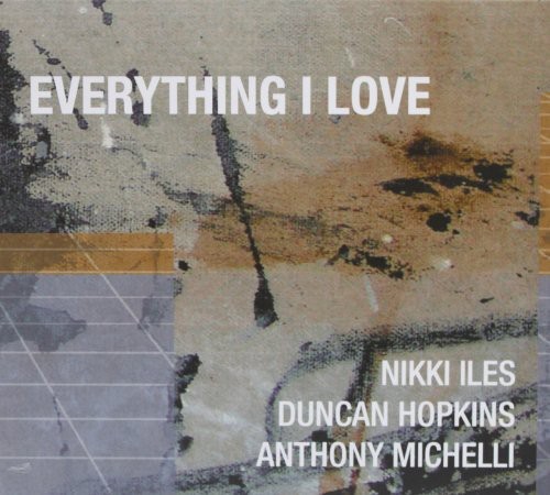Iles Nikki - Everything I Love ryhmässä CD / Jazz/Blues @ Bengans Skivbutik AB (4142612)