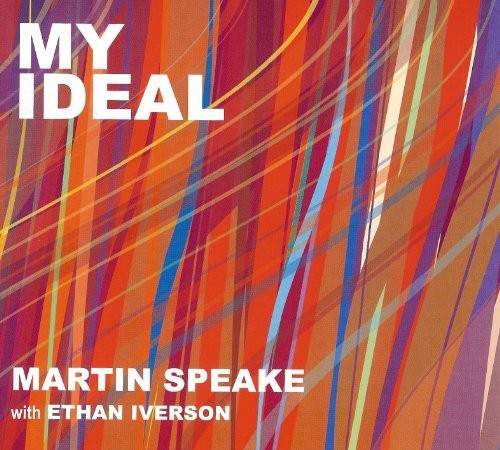 Speake Martin & Ethan Iverson - My Ideal ryhmässä CD / Jazz/Blues @ Bengans Skivbutik AB (4142614)