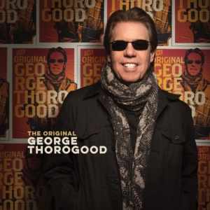 George Thorogood - The Original ryhmässä CD @ Bengans Skivbutik AB (4142744)
