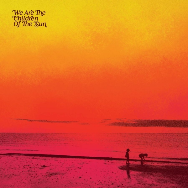 Various Artists - We Are The Children Of The Sun ryhmässä VINYYLI @ Bengans Skivbutik AB (4143144)