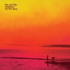 Various Artists - We Are The Children Of The Sun ryhmässä CD @ Bengans Skivbutik AB (4143173)