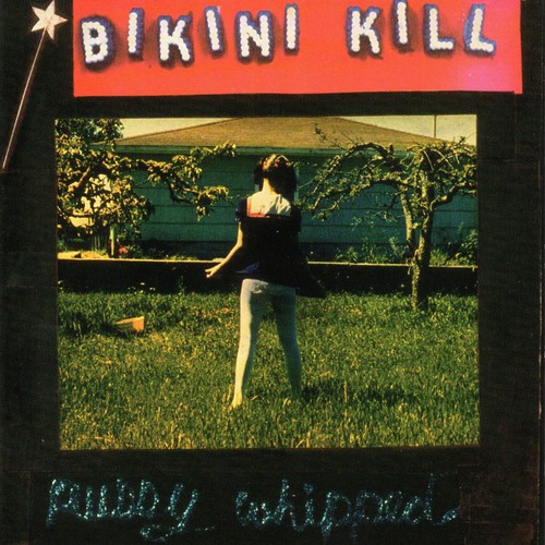 Bikini Kill - Pussy Whipped ryhmässä CD / Rock @ Bengans Skivbutik AB (4143178)
