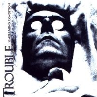 Trouble - Simple Mind Condition ryhmässä CD @ Bengans Skivbutik AB (4143188)