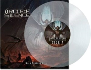 Circle Of Silence - Walk Through Hell (Clear Vinyl Lp) ryhmässä VINYYLI @ Bengans Skivbutik AB (4143295)