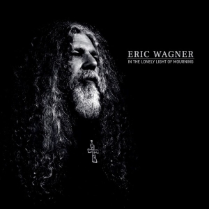 Wagner Eric - In The Lonely Light Of Mourning ryhmässä CD @ Bengans Skivbutik AB (4143303)