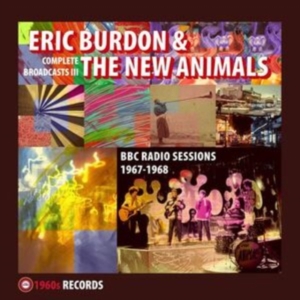 Burdon Eric & The New Animals - Complete Broadcasts Iii - Bbc Radio ryhmässä CD @ Bengans Skivbutik AB (4143414)