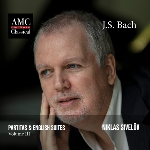 Sivelöv Niklas - Bach: Partitas & English Suites, Vo ryhmässä CD @ Bengans Skivbutik AB (4143470)