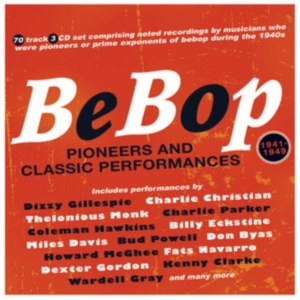 Various Artists - Bebop - Pioneers & Classic Performa ryhmässä CD @ Bengans Skivbutik AB (4144648)