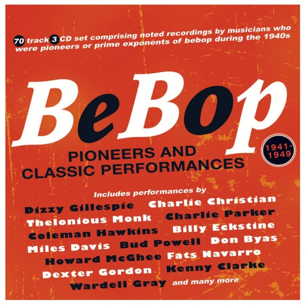 Various Artists - Bebop - Pioneers & Classic Performa ryhmässä CD / Myydyimmät @ Bengans Skivbutik AB (4144648)