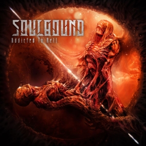 Soulbound - Addicted To Hell (Digipack) ryhmässä CD @ Bengans Skivbutik AB (4145519)