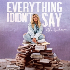 Henderson Ella - Everything I Didn T Say ryhmässä CD @ Bengans Skivbutik AB (4145594)