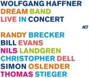 Haffner Wolfgang - Dream Band Live In Concert ryhmässä CD @ Bengans Skivbutik AB (4145612)