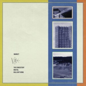 Market - The Consistent Brutal Bullshit Gong ryhmässä VINYYLI @ Bengans Skivbutik AB (4145661)