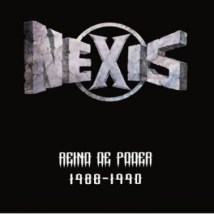 Nexis - Reino De Poder 1988-1990 ryhmässä CD @ Bengans Skivbutik AB (4145952)