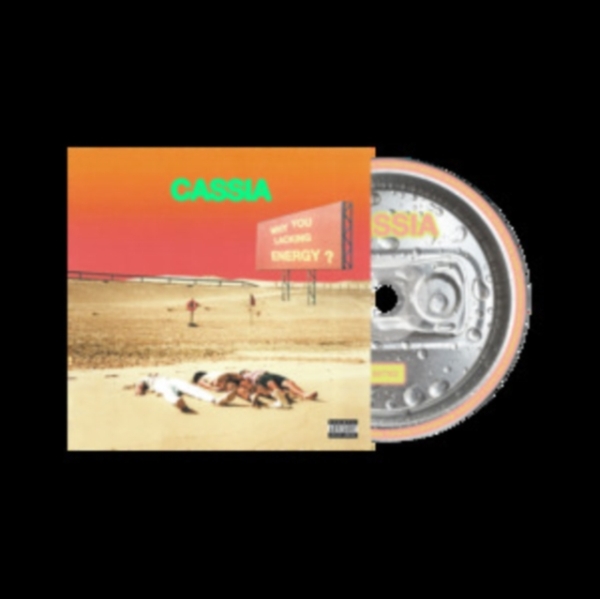 Cassia - Why You Lacking Energy? ryhmässä CD / Pop @ Bengans Skivbutik AB (4146279)