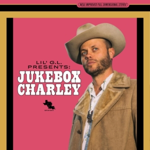 Crockett Charley - Lil G.L. Presents - Jukebox Charley ryhmässä Minishops / Charley Crockett @ Bengans Skivbutik AB (4146694)