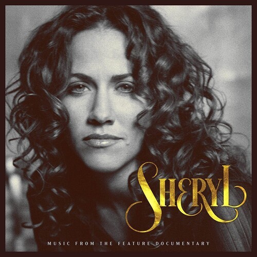 Sheryl Crow - Sheryl: Music From The Feature Docu ryhmässä CD / Rock @ Bengans Skivbutik AB (4146786)