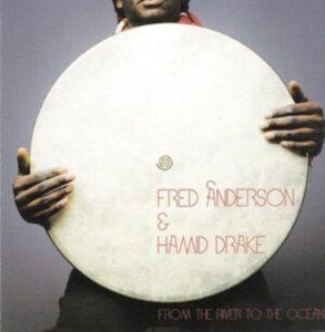 Anderson Fred / Hamid Drake - From The River To The Ocean ryhmässä VINYYLI @ Bengans Skivbutik AB (4149127)