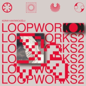 KANTARCIOGLU KORAY - LOOPWORKS 2 (LP+CD) ryhmässä VINYYLI / Pop-Rock @ Bengans Skivbutik AB (4149165)