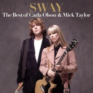 Olson Carla & Mick Taylor - Sway - The Best Of Carla Olson & Mi ryhmässä CD @ Bengans Skivbutik AB (4149192)