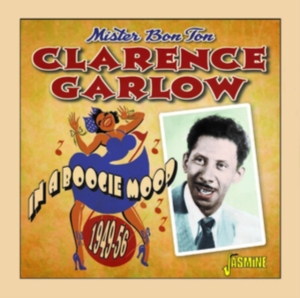 Garlow Clarence - In A Boogie Mood 1949-1956 ryhmässä CD @ Bengans Skivbutik AB (4149311)