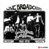 Crosby Stills Nash And Young - Live Broadcasts 1969-1970 ryhmässä Minishops / Crosby Stills Nash @ Bengans Skivbutik AB (4149428)