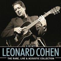 Cohen Leonard - Rare, Live & Acoustic Collection (5 ryhmässä CD @ Bengans Skivbutik AB (4149465)