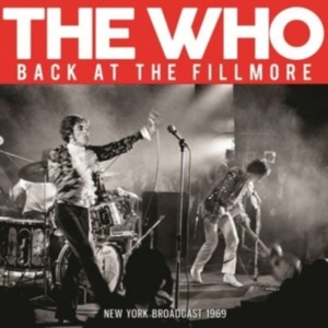 Who The - Back At The Fillmore (Live Broadcas ryhmässä CD @ Bengans Skivbutik AB (4149471)