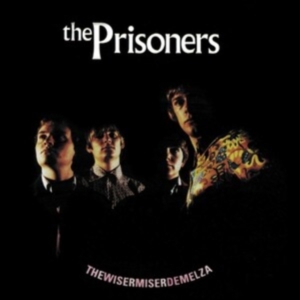 Prisoners - Wisermiserdemelza ryhmässä VINYYLI @ Bengans Skivbutik AB (4150612)