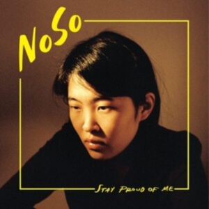 Noso - Stay Proud Of Me ryhmässä VINYYLI @ Bengans Skivbutik AB (4150649)