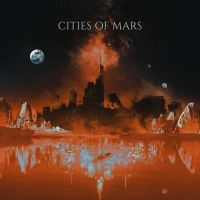 Cities Of Mars - Cities Of Mars ryhmässä VINYYLI / Hårdrock/ Heavy metal @ Bengans Skivbutik AB (4150684)
