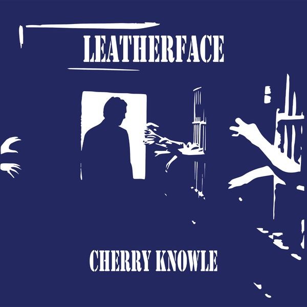 Leatherface - Cherry Knowle ryhmässä VINYYLI / Reggae @ Bengans Skivbutik AB (4150706)