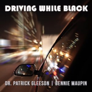 Maupin Bennie & Dr. Patrick Gleeson - Driving While Black ryhmässä CD @ Bengans Skivbutik AB (4150786)