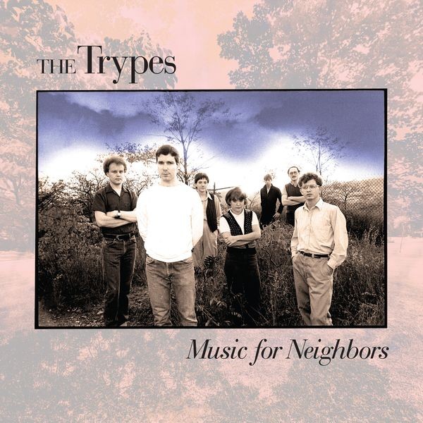 The Trypes - Music For Neighbors ryhmässä CD / Rock @ Bengans Skivbutik AB (4150792)