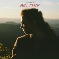 Angel Olsen - Big Time (Ltd Opaque Pink Vinyl) ryhmässä VINYYLI @ Bengans Skivbutik AB (4151122)