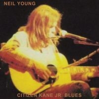 Neil Young - Citizen Kane Jr. Blues 1974 (Live At The Bottom Line) ryhmässä CD @ Bengans Skivbutik AB (4151143)