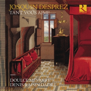 Desprez Josquin - Tant Vous Aime ryhmässä CD @ Bengans Skivbutik AB (4151151)
