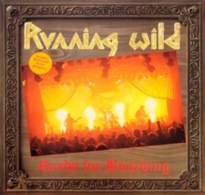 Running Wild - Ready For Boarding ryhmässä Musiikki / DVD+CD / Rock @ Bengans Skivbutik AB (4151386)