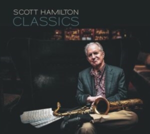 Scott Hamilton - Classics ryhmässä CD @ Bengans Skivbutik AB (4151427)