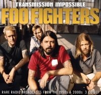Foo Fighters - Transmission Impossible (3Cd) ryhmässä CD @ Bengans Skivbutik AB (4153110)