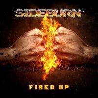 Sideburn - Fired Up (Digipack) ryhmässä CD @ Bengans Skivbutik AB (4153112)
