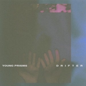 Young Prisms - Drifter ryhmässä VINYYLI @ Bengans Skivbutik AB (4154259)
