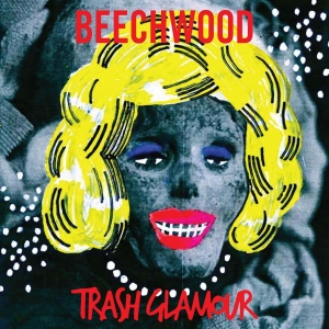 Beechwood - Trash Glamour (Starburst Vinyl) ryhmässä VINYYLI @ Bengans Skivbutik AB (4154262)