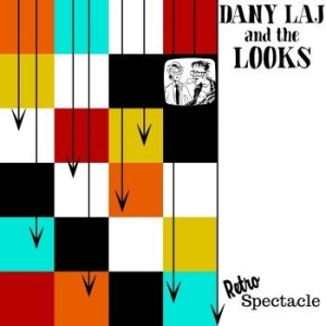 Dany Laj & The Looks - Retrospectacle ryhmässä CD @ Bengans Skivbutik AB (4154405)