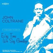 Coltrane John - Ev'ry Time We Say.. -Rsd- ryhmässä VINYYLI @ Bengans Skivbutik AB (4155525)